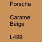 Preview: Porsche, Caramel Beige, L499.